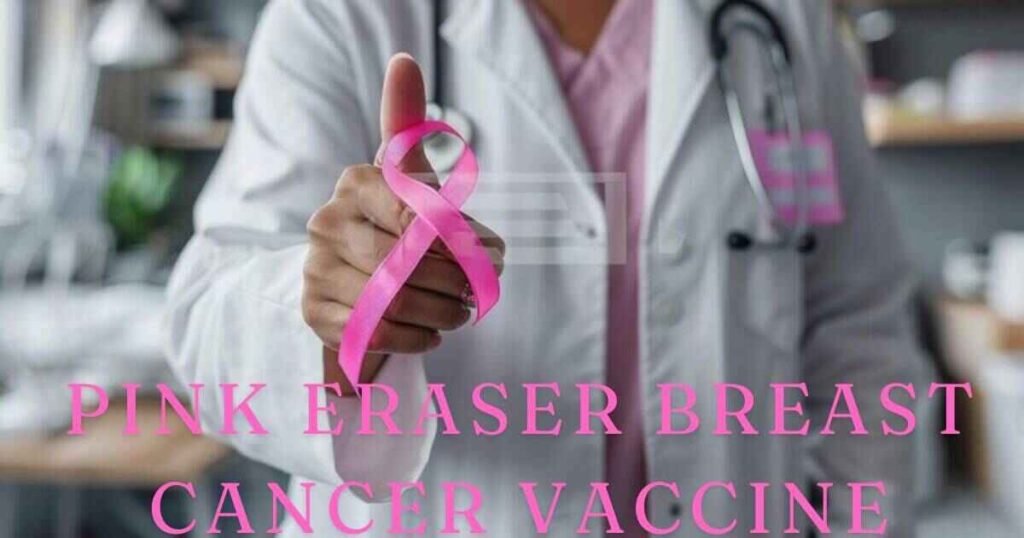 pink eraser breast cancer vaccine